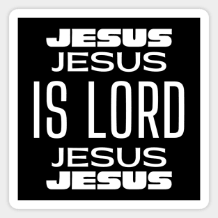 Jesus Is Lord - Christian Faith Magnet